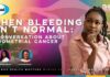 Postmenopause Bleeding? Don’t Ignore This When Bleeding Isn't Normal: A Conversation About Endometrial Cancer